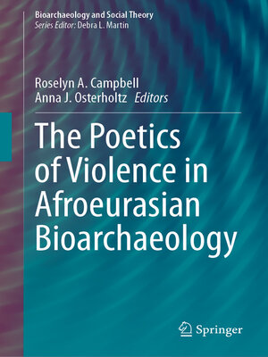 cover image of The Poetics of Violence in Afroeurasian Bioarchaeology
